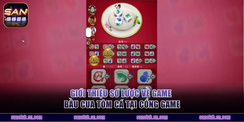 Giới thiệu sơ lược về game Bầu Cua Tôm Cá tại cổng game